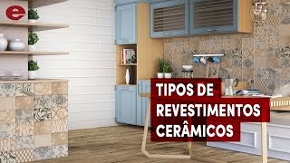 Eliane Explica  Tipos de revestimentos cerâmicos [upl. by Jordain]