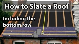 How to SLATE a roof  Set out a slate roof amp bottom row [upl. by Ebarta96]