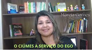 O ciúmes a serviço do ego [upl. by Gilba]