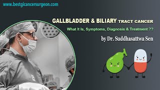 GALLBLADDER amp BILIARY TRACT CANCER  What It Is Symptoms Diagnosis amp Treatment  Dr Suddhasattwa [upl. by Shipp]