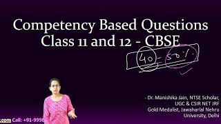 Competency Based Questions Class 11 and 12  CBSE  Changing Focus with NEP 2020  UGC NET [upl. by Yart]