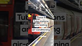 These 5 tube stations are testing airconditioning [upl. by Skcirdnek]