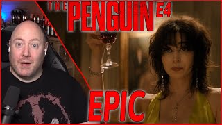 Epic Episode The Penguin Episode 4 Reaction quotCentAnniquot [upl. by Sayce]