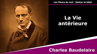 La Vie antérieure  Les Fleurs du mal  Sonnet  Charles Baudelaire [upl. by Esiuqcaj]