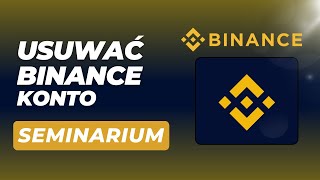 Jak usunąć konto Binance w 2024 roku Samouczek krok po kroku [upl. by Browning]