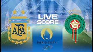 🔴 LIVE SCORE  ARGENTINA VS MOROCCO  OLYMPIC FOOTBALL PARIS 2024 [upl. by Travers]