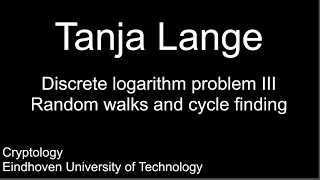 Discrete logarithm problem III  Random walks and cycle nding [upl. by Fanchet]