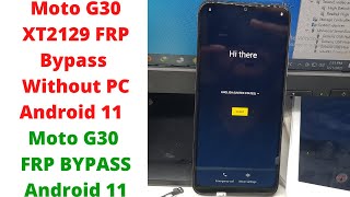 Moto G30 XT2129 FRP Bypass Without PC Android 11  Moto G30 Frp Android 11  xt21292 frp bypass [upl. by Ettenad]