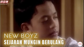 New Boyz  Sejarah Mungkin Berulang Official Music Video [upl. by Boyse]