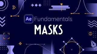 Create amp Animate Masks in After Effects  AE Fundamantals [upl. by Moll]