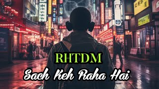 Sach Keh Raha Hai Deewana  RHTDM [upl. by Jamnes]