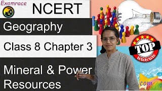 NCERT Class 8 Geography Chapter 3 Mineral and Power Resources Dr Manishika  English  CBSE [upl. by Teagan]