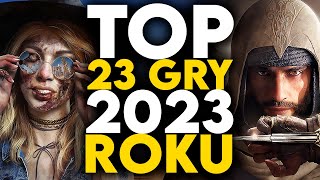 TOP 23 NAJCIEKAWSZE GRY 2023 roku na które warto czekać  PCPS4PS5XBOX ONEXSX [upl. by Enamrahs]