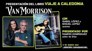 VIAJE A CALEDONIA BIOGRAFÍA DE VAN MORRISON [upl. by Notsehc]