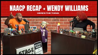 NAACP Recap  Wendy Wlliams  HeresTheThing [upl. by Muncey]