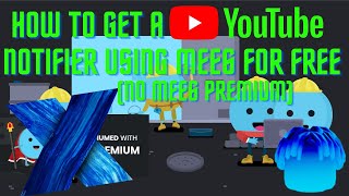 How to get a Mee6 YouTube Notifier without Mee6 Premium Tutorial [upl. by Caravette]