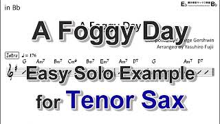 A Foggy Day  Easy Solo Example for Tenor Sax [upl. by Backler]