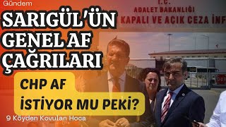 MUSTAFA SARIGÜL GENEL AF ÇAĞRISI YAPIYOR AMA 31 TEMMUZ YÜZÜNDEN BİNLERCE KİŞİ İÇERİ GİRİYOR genelaf [upl. by Cohen]