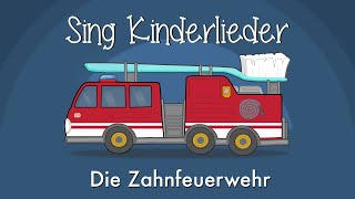 Die Zahnfeuerwehr  Kinderlieder zum Mitsingen  Zahnputzlied  Sing Kinderlieder amp EMMALU [upl. by Welcher]