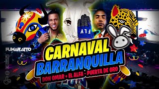 Fumaratto  Don Omar El Alfa  Carnaval Barranquilla Puerta de Oro  Guaracha En Vivo [upl. by Ennaerb]