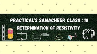 Determination of Resistivity  Class 10  Board Practical  Samacheer  cws samacheer [upl. by Riaj221]