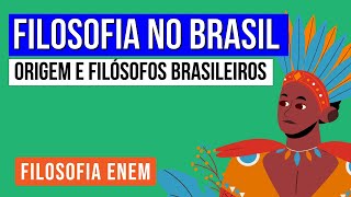 FILOSOFIA NO BRASIL origem e filósofos brasileiros  Filosofia para o Enem  Ernani da Silva [upl. by Morganne]