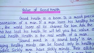 Essay on Value of Good Health in English  Paragraph on Value of Good Health in English [upl. by Elleoj]