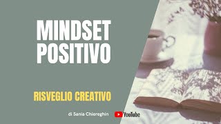 Creatività e pensiero positivo parliamone [upl. by Truda]