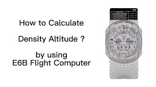 How to Calculate Density Altitude with E6B Flight Computer  for Student Pilots [upl. by Amre782]