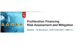 FATF Webinar on Proliferation Financing Risk Assessment and Mitigation [upl. by Rogerg]