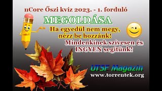 nCore Őszi kvíz 2023  1 forduló  MEGFEJTÉSE AZONNAL [upl. by Enecnarf411]