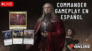 Stream  Edgar Markov Commander Gameplay en Español [upl. by Atined]