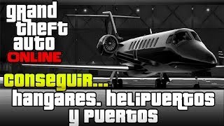 GTA V Online  Hangares Helipuertos y Yates  Como conseguirlos [upl. by Annahsohs]