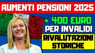 ⚡️URGENTE❗️Aumenti Pensioni 2025  400€ per Invalidi e Rivalutazioni Storiche Ecco Le Novità [upl. by Ray]