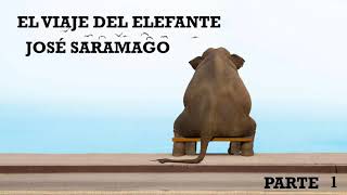 EL VIAJE DEL ELEFANTE JOSÉ SARAMAGO Pt 1 [upl. by Haizek995]