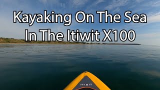 Kayaking On The Sea In The Itiwit X100 2 Man [upl. by Luebke]