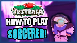 Vesteria  How to play SORCERER Guide StatSkill Build amp Tips [upl. by Aubrette955]