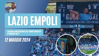 LIVE LAZIO EMPOLI ⚪️🔵  FESTA 50 ANNI del PRIMO SCUDETTO  ⚽️ GOL  CORI  COREOGRAFIA 🏟️ [upl. by Airetnuhs268]