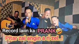 Buannel ram dai record laiin ka PRANK😂Insum ava har em🤣🤣A zai ri a dik thei loDintea Kawlni [upl. by Solracsiul]