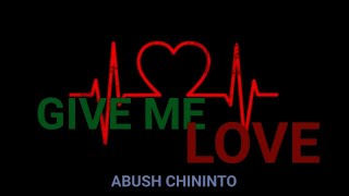 Abush ChinintoGimme LoveNew Oromo Borana Music Official Lyrics Video [upl. by Duma]