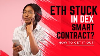 How to Withdraw ETH Stuck in Ethereum DEX Smart Contract [upl. by Lundt]