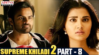 Supreme Khiladi 2 Hindi Dubbed Movie Part 8  Latest Hindi Dubbed Movies  Sai Dharam Tej  Anupama [upl. by Mullins400]