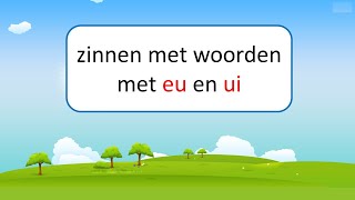 zinnen met eu en ui  groep 3  leren lezen [upl. by Huebner911]