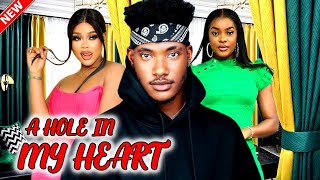 A HOLE IN MY HEART FULL MOVIE  WATCH CHIDI DIKEMINWA OLORUNFEMICHIOMA NWOHA ON THIS NEW MOVIE [upl. by Shetrit]