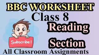 BBC Worksheet  Class 8  Reading Section  All Classroom Assignments  Reading Passage [upl. by Cram]