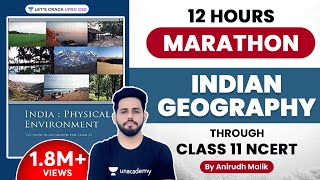 Indian Geography Marathon  Complete Class 11 NCERT  Anirudh Malik [upl. by Allyn684]