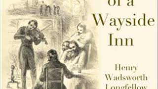 Tales of a Wayside Inn by Henry Wadsworth LONGFELLOW read by Peter Yearsley  Full Audio Book [upl. by Yerffoj365]