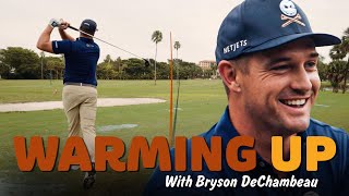 Warming Up with Bryson DeChambeau [upl. by Aneala]