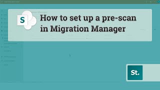 How to run a prescan using the SharePoint Migration Manager [upl. by Aikal287]