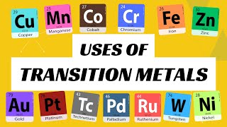 Uses of Transition Metals  Periodic Table  MsChemic [upl. by Rumney]